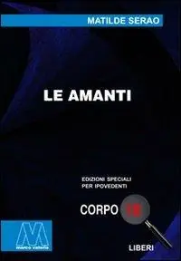 Le amanti. Ediz. per ipovedenti Solo Oggi