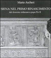 Siena nel primo Rinascimento Non Perdere