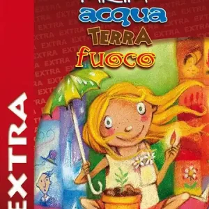Aria acqua terra fuoco extra. Con CD-Audio Compra Oggi Stesso