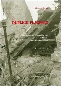 Un duplice flagello. Il terremoto del 28 dicembre 1908 a Messina e il governo italiano Scelto Dai Clienti