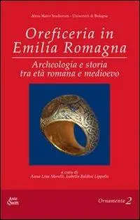 Promo Stagionale Oreficeria in Emilia Romagna. ARcheologia e storia tra età romana e medioevo