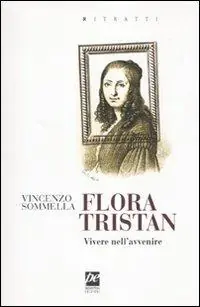 Promo Stagionale Flora Tristan. Vivere nell‘avvenire
