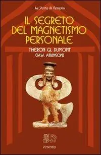 Il segreto del magnetismo personale Prezzo Conveniente