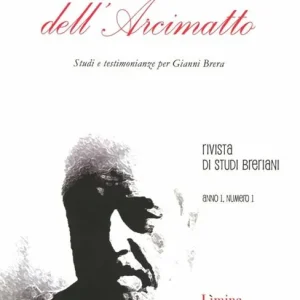 Quaderni dell‘Arcimatto. Studi e testimonianze per Gianni Brera. Vol. 1 Promo Stagionale