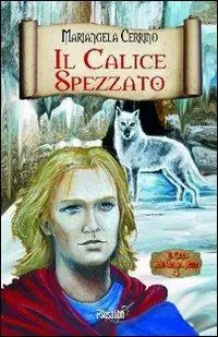Il calice spezzato. Il ciclo dell‘anno mille. Vol. 4 Ultime Pezzi