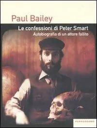 Nuova Collezione Le confessioni di Peter Smart. Autobiografia di un attore fallito