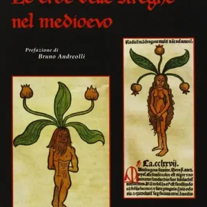 Le erbe delle streghe nel Medioevo Compra Adesso