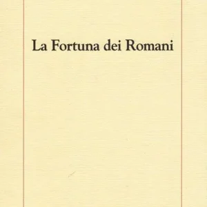 La fortuna dei romani Offerta Lampo