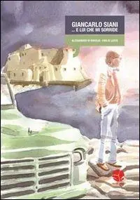 Nuovo Arrivo Giancarlo Siani... e lui che mi sorride