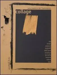 Collage. Una poetica del frammento Affare