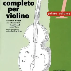 Metodo completo per violino. Un approccio completo e multidisciplinare allo studio del violino Compra Online