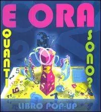 Più Venduto E ora quanti sono? Libro pop-up. Ediz. illustrata