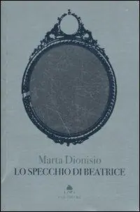 Must-Have Lo specchio di Beatrice