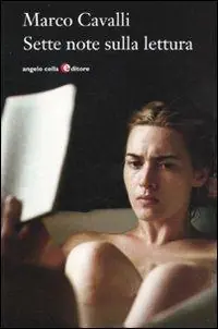 Scelto Dai Clienti Sette note sulla lettura