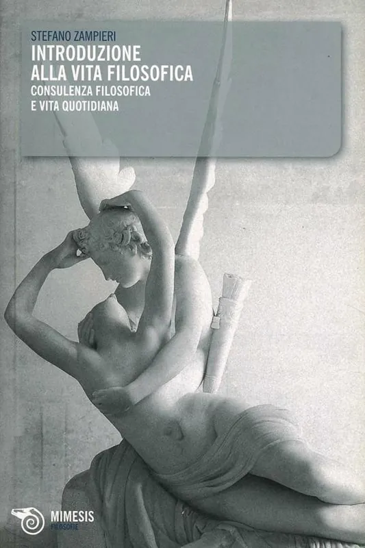 Introduzione alla vita filosofica. Consulenza filosofica e vita quotidiana Affare