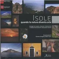 Isole. Quando la natura diventa arte. Immagini di Capraia, Giannutri, Montecristo. Ediz. illustrata Affare