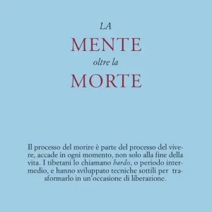 Ordina Subito La mente oltre la morte