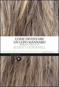 Direttamente Dal Produttore Come diventare un lupo mannaro
