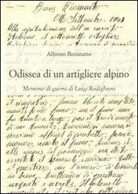 Offerta Lampo Odissea di un artigliere alpino. Memorie di guerra di Luigi Rodighiero