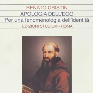 Apologia dell‘ego. Per una fenomenologia dell‘identità Soddisfatti O Rimborsati