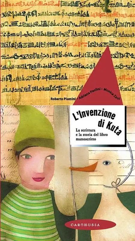 L‘ invenzione di Kuta. La scrittura e la storia del libro manoscritto. Ediz. illustrata Ultime Pezzi