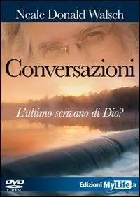 Conversazioni. L‘ultimo scrivano di Dio. Con DVD Non Perdere