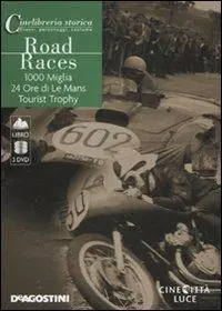 Road Races 1000 Miglia-24 Ore di Le mans-Tourist Trophy. DVD. Con libro Economico