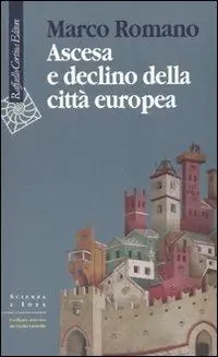 Ascesa e declino della città europea Ultima Occasione