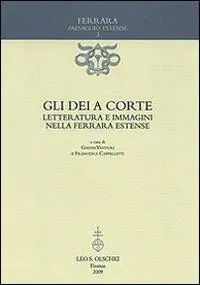 Gli dèi a corte. Letteratura e immagini nella Ferrara estense Promozione