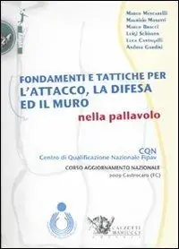 Compra Adesso Fondamenti e tattiche per l‘attacco, la difesa ed il muro nella pallavolo. DVD. Con libro