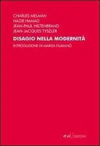 Disagio nella modernità. Mutamenti e incertezza di oggi Prezzo Conveniente