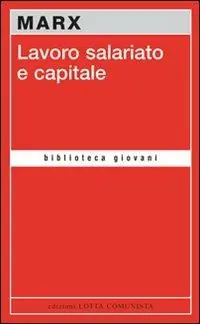 Lavoro salariato e capitale Affare