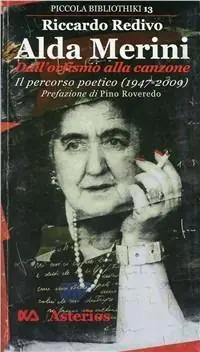 Occasione Alda Merini, dall‘orfismo alla canzone. Il percorso poetico (1947-2009)