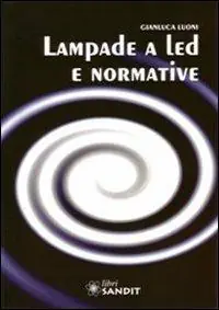 Lampade a led e normative Acquista Ora