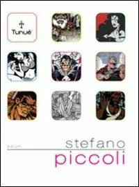 Stefano Piccoli. Ediz. illustrata Soddisfatti O Rimborsati