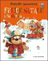 Acquista Ora Felice Natale a Baulandia. Ediz. illustrata