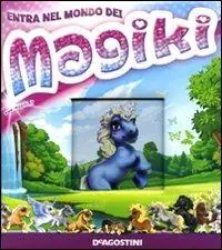 Compra Oggi Stesso Entra nel mondo dei Magiki. Ediz. illustrata
