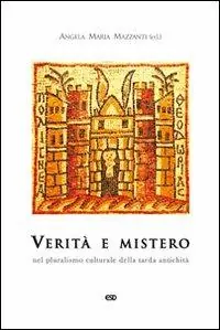 Nuova Collezione Verità e mistero. Nel pluralismo culturale della tarda antichità