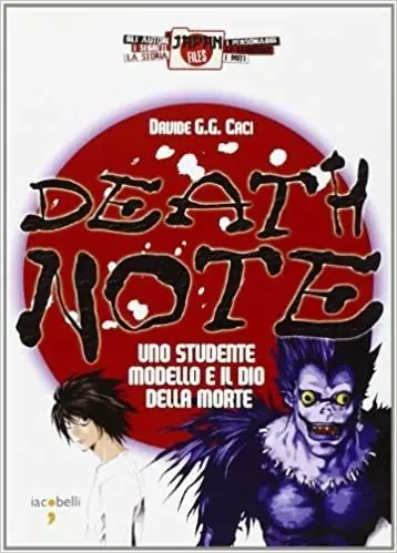Non Perdere Death note. Uno studente modello e il dio della morte. Ediz. illustrata