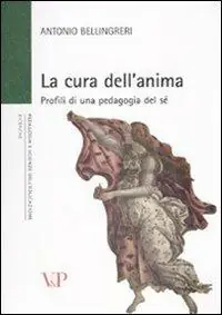 La cura dell‘anima. Profili di una pedagogia del sé Compra Adesso