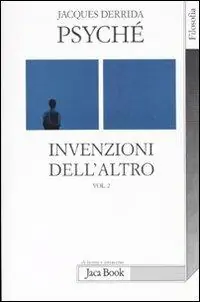 Psyché. Invenzioni dell‘altro. Vol. 2 Novità