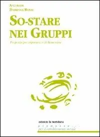 So-stare nei gruppi. Proposte di esperienze di benessere A Buon Prezzo