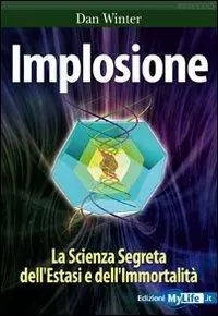 Super Prezzo Implosione. La scienza segreta dell‘estasi e dell‘immortalità