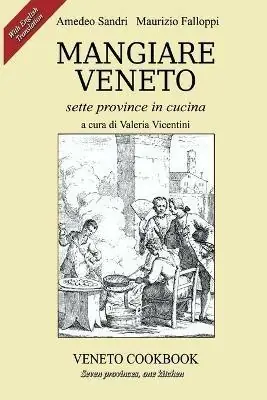 Offerta Del Giorno Mangiare Veneto. Sette province in cucina. Ediz. multilingue