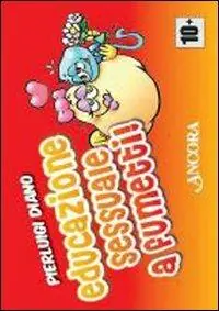 A Buon Prezzo Educazione sessuale a fumetti. Ediz. illustrata
