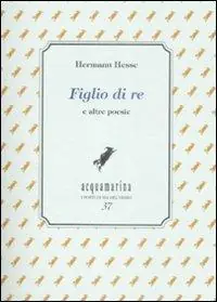 Figlio di re e altre poesie Spedito Oggi