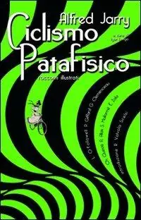Ciclismo patafisico Compra Oggi Stesso