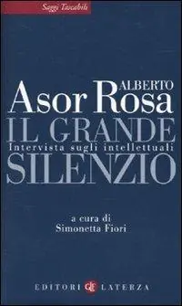 Compra Oggi Stesso Il grande silenzio. Intervista sugli intellettuali