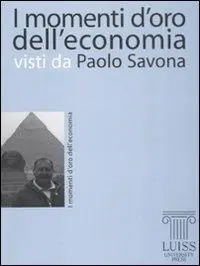 I momenti d‘oro dell‘economia visti da Paolo Savona Professionale