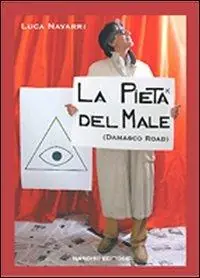 A Buon Prezzo La pietà del male. Damasco road
